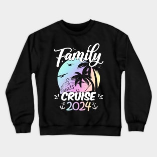 Family Cruise 2024 Retro Sailing Cruising Vacation 2024 Crewneck Sweatshirt